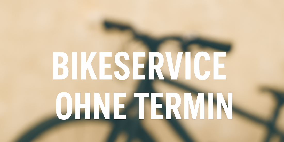 Bikeservice in Österreich ohne Termin? Es ist möglich!